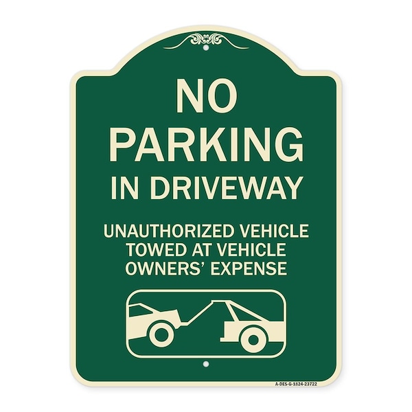 Signmission No Parking in Driveway Unauthorized Vehicles Towed Heavy-Gauge Alum Sign, 24" x 18", G-1824-23722 A-DES-G-1824-23722 - main